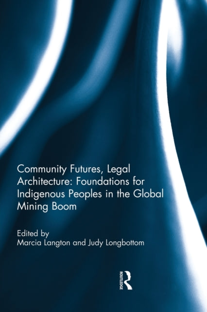 Book cover of: Community Futures, Legal Architecture. By: Marcia Langton