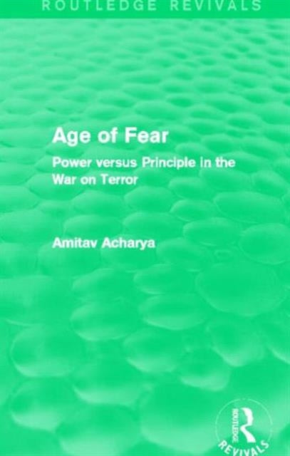 Book cover of: Age of Fear (Routledge Revivals). By: Amitav Acharya