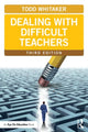 Book cover of: Dealing with Difficult Teachers. By: Todd Whitaker