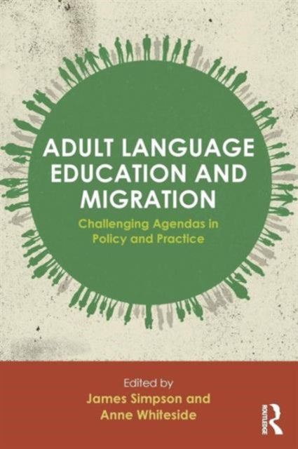 Book cover of: Adult Language Education and Migration. By: James Simpson