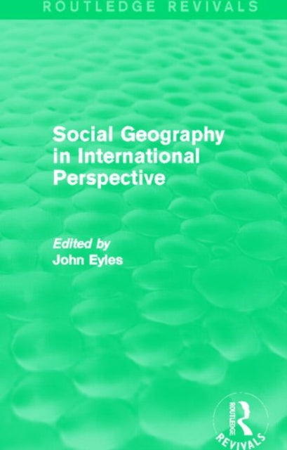 Book cover of: Social Geography (Routledge Revivals). By: John Eyles