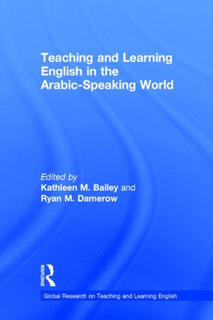 Teaching and Learning English in the Arabic-Speaking World