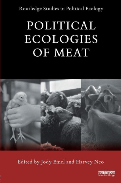 Book cover of: Political Ecologies of Meat