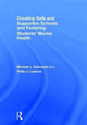 Book cover of: Creating Safe and Supportive Schools and Fostering Students' Mental Health. By: Michael L. Sulkowski