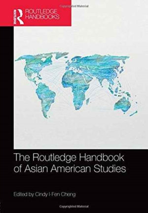 Routledge Handbook of Asian American Studies