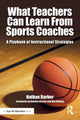 Book cover of: What Teachers Can Learn From Sports Coaches. By: Nathan Barber