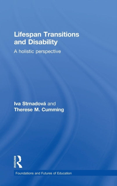Book cover of: Lifespan Transitions and Disability. By: Iva Strnadová
