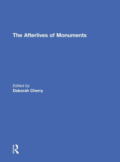 Book cover of: Afterlives of Monuments