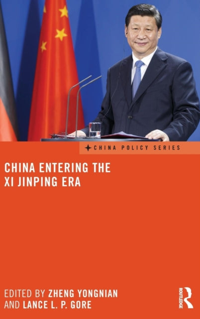 Book cover of: China Entering the Xi Jinping Era. By: Zheng Yongnian