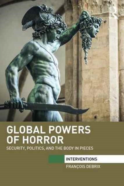 Book cover of: Global Powers of Horror. By: Francois Debrix