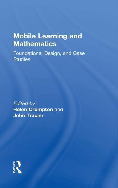 Book cover of: Mobile Learning and Mathematics. By: Helen Crompton
