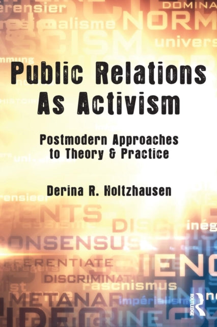 Book cover of: Public Relations As Activism. By: Derina R. Holtzhausen