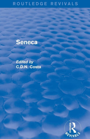 Seneca (Routledge Revivals)