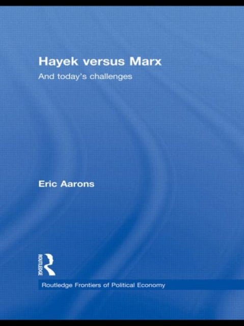 Book cover of: Hayek Versus Marx. By: Eric Aarons