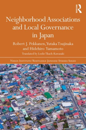 Neighborhood Associations and Local Governance in Japan