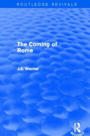 The Coming of Rome (Routledge Revivals)