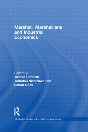 Marshall, Marshallians and Industrial Economics