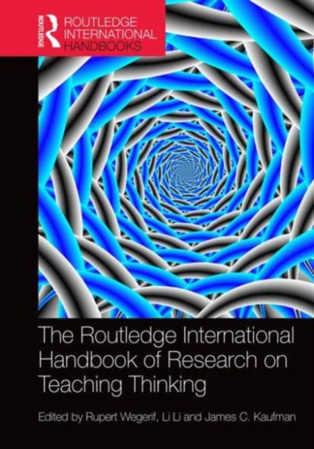 Book cover of: Routledge International Handbook of Research on Teaching Thinking