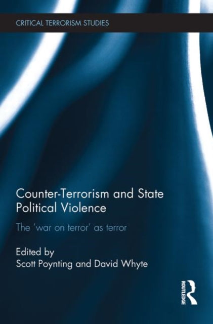 Book cover of: Counter-Terrorism and State Political Violence. By: Scott Poynting
