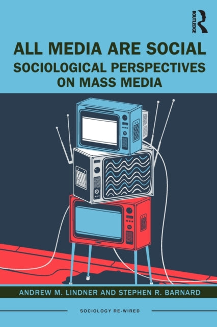 Book cover of: All Media Are Social. By: Andrew M. Lindner