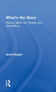 Book cover of: What's the Story. By: Anne Bogart