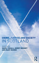 Book cover of: Crime, Justice and Society in Scotland. By: Hazel Croall