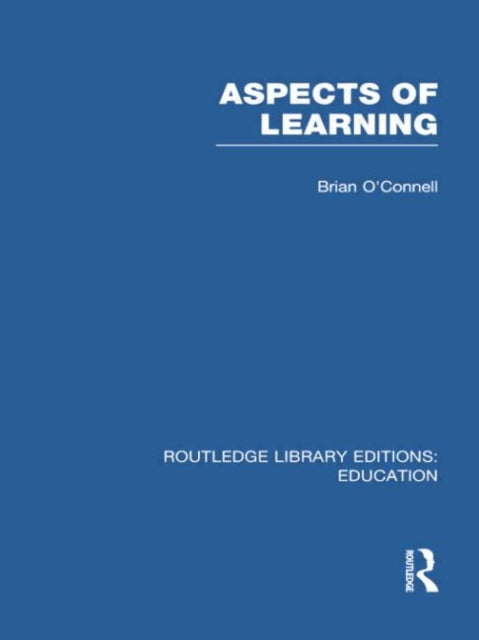 Book cover of: Aspects of Learning (RLE Edu O). By: Brian O'Connell