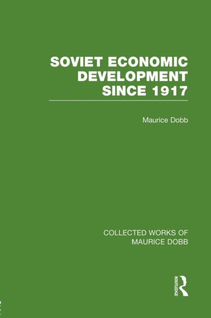 Book cover of: Soviet Economic Development Since 1917. By: Maurice Dobb