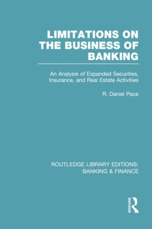 Limitations on the Business of Banking (RLE Banking & Finance)