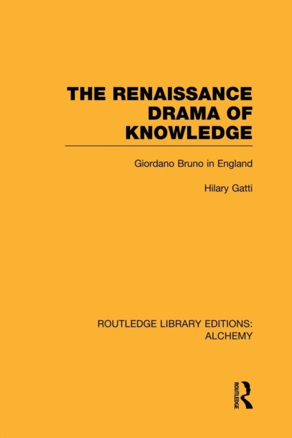 Book cover of: Renaissance Drama of Knowledge. By: Hilary Gatti