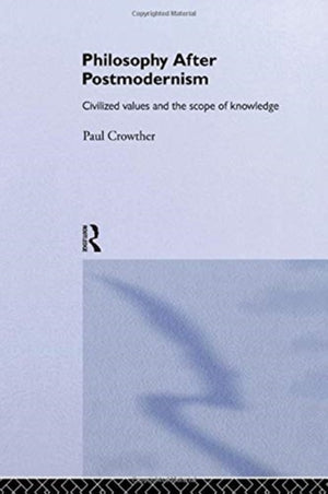 Philosophy After Postmodernism