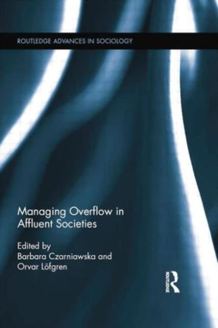 Book cover of: Managing Overflow in Affluent Societies