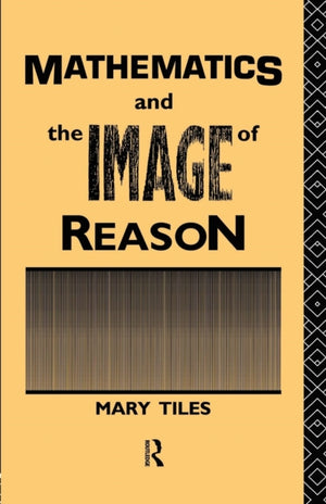 Mathematics and the Image of Reason