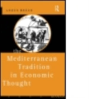 Mediterranean Tradition in Economic Thought