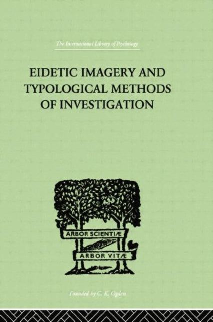 Book cover of: Eidetic Imagery and Typological Methods of Investigation. By: Jaensch, E R, E. R.