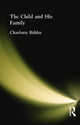 Book cover of: Child and His Family. By: Charlotte Malachowski Buhler