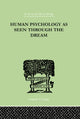 Book cover of: Human Psychology As Seen Through The Dream. By: Turner, Julia, Julia