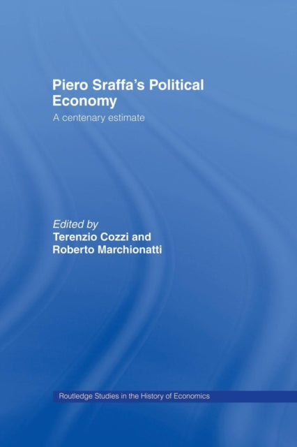 Book cover of: Piero Sraffa's Political Economy. By: Terenzio Cozzi