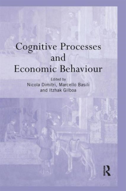Book cover of: Cognitive Processes and Economic Behaviour. By: Marcello Basili