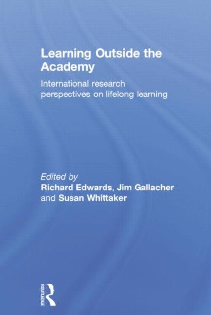 Book cover of: Learning Outside the Academy. By: Richard Edwards
