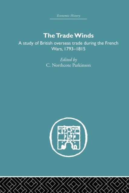 Book cover of: Trade Winds. By: C. Northcote Parkinson