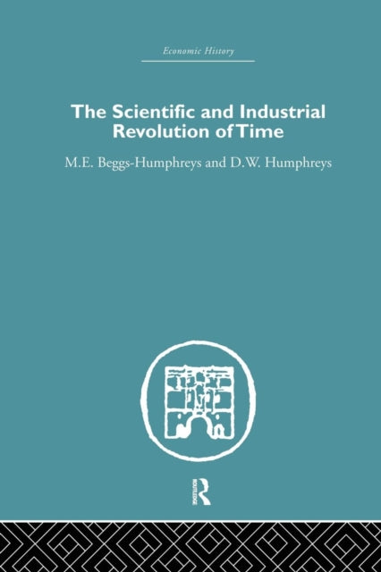 Book cover of: Scientific and Industrial Revolution of Time. By: M. E. Beggs-Humpreys