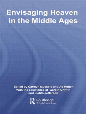 Envisaging Heaven in the Middle Ages