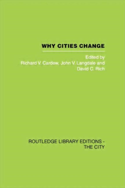 Book cover of: Why Cities Change. By: Richard V. Cardew