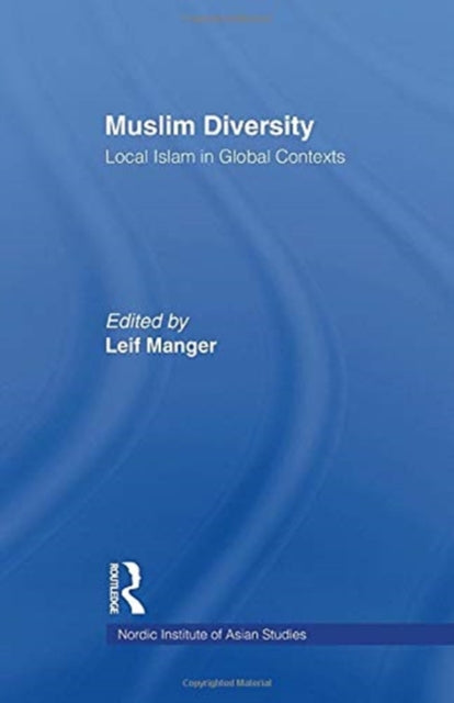 Book cover of: Muslim Diversity. By: Leif Manger