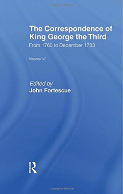 Book cover of: Correspondence of King George the Third Vl6. By: Sir John Fortescue