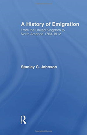 Emigration from the United Kingdom to North America, 1763-1912