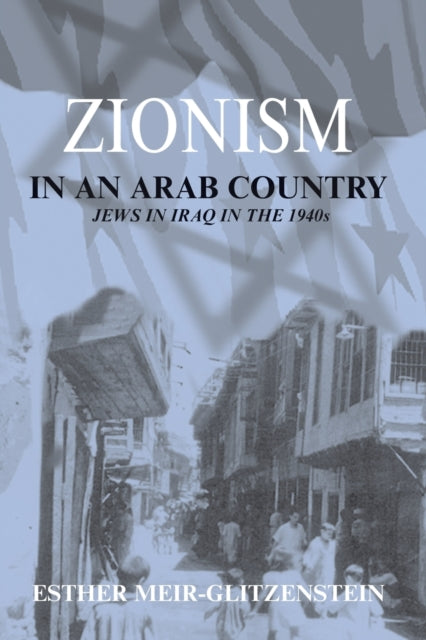Book cover of: Zionism in an Arab Country. By: Esther Meir-Glitzenstein