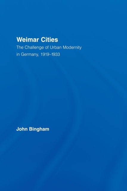 Book cover of: Weimar Cities. By: John Bingham