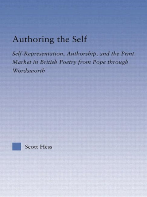 Book cover of: Authoring the Self. By: Scott Hess